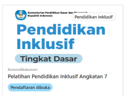 Pendaftaran Pelatihan Pendidikan Inklusif Tingkat Dasar Angkatan 7 Dibuka, Simak Syarat dan Jadwalnya